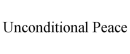 UNCONDITIONAL PEACE trademark