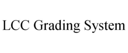 LCC GRADING SYSTEM trademark