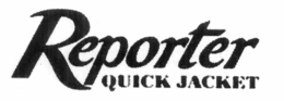 REPORTER QUICK JACKET trademark