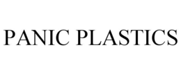 PANIC PLASTICS trademark