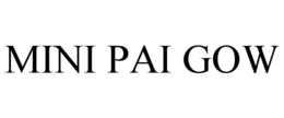 MINI PAI GOW trademark