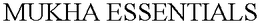 MUKHA ESSENTIALS trademark