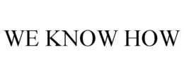 WE KNOW HOW trademark