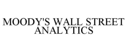 MOODY'S WALL STREET ANALYTICS trademark