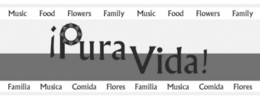 ¡PURA VIDA! MUSIC FOOD FLOWERS FAMILY FAMILIA MUSICA COMIDA FLORES trademark