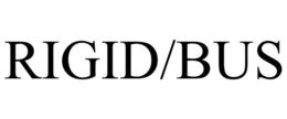 RIGID/BUS trademark