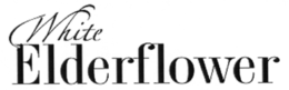 WHITE ELDERFLOWER trademark