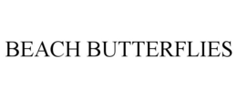 BEACH BUTTERFLIES trademark