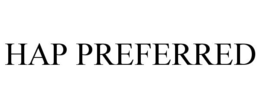 HAP PREFERRED trademark
