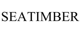 SEATIMBER trademark