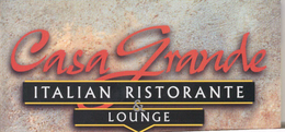 CASA GRANDE ITALIAN RISTORANTE & LOUNGE trademark