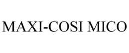 MAXI-COSI MICO trademark