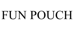 FUN POUCH trademark