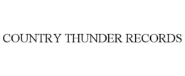 COUNTRY THUNDER RECORDS trademark