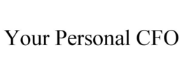 YOUR PERSONAL CFO trademark