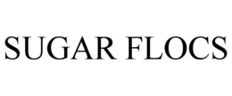 SUGAR FLOCS trademark