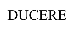 DUCERE trademark