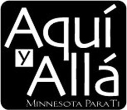 AQUÍ Y ALLÁ MINNESOTA PARA TI trademark