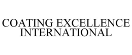 COATING EXCELLENCE INTERNATIONAL trademark
