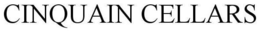 CINQUAIN CELLARS trademark