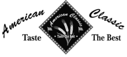 AMERICAN CLASSIC TASTE THE BEST trademark