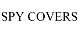 SPY COVERS trademark