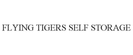 FLYING TIGERS SELF STORAGE trademark