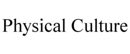 PHYSICAL CULTURE trademark