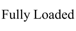 FULLY LOADED trademark