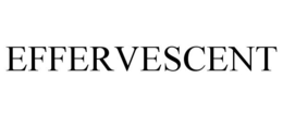 EFFERVESCENT trademark