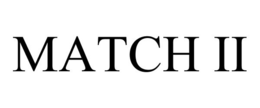 MATCH II trademark