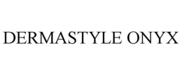 DERMASTYLE ONYX trademark