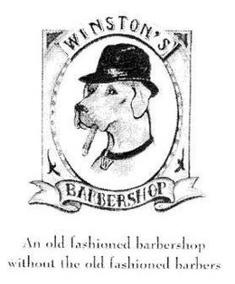 WINSTON'S BARBERSHOP AN OLD FASHIONED BARBERSHOP WITHOUT THE OLD FASHIONED BARBERS trademark