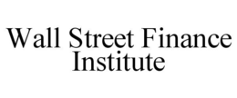 WALL STREET FINANCE INSTITUTE trademark