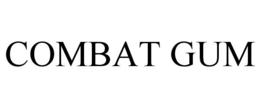 COMBAT GUM trademark