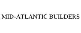 MID-ATLANTIC BUILDERS trademark