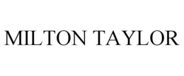 MILTON TAYLOR trademark