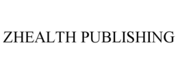 ZHEALTH PUBLISHING trademark