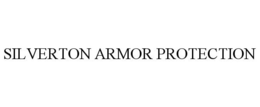 SILVERTON ARMOR PROTECTION trademark