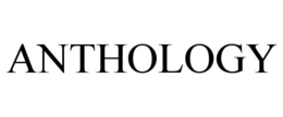 ANTHOLOGY trademark