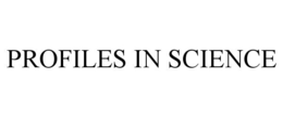 PROFILES IN SCIENCE trademark