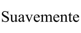 SUAVEMENTE trademark