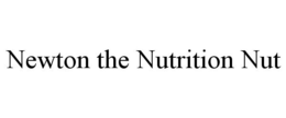 NEWTON THE NUTRITION NUT trademark