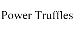 POWER TRUFFLES trademark
