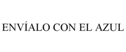 ENVÍALO CON EL AZUL trademark