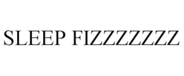 SLEEP FIZZZZZZZ trademark