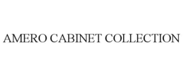 AMERO CABINET COLLECTION trademark