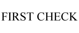FIRST CHECK trademark