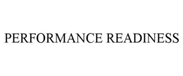 PERFORMANCE READINESS trademark