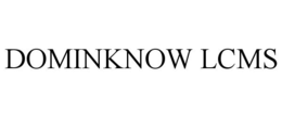 DOMINKNOW LCMS trademark